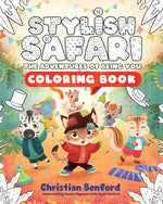 Book cover for Stylish Safari Coloring Book: The Adventures of Being You