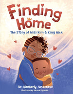 Book cover for Finding Home: The Story of Miss Kim & King Nick