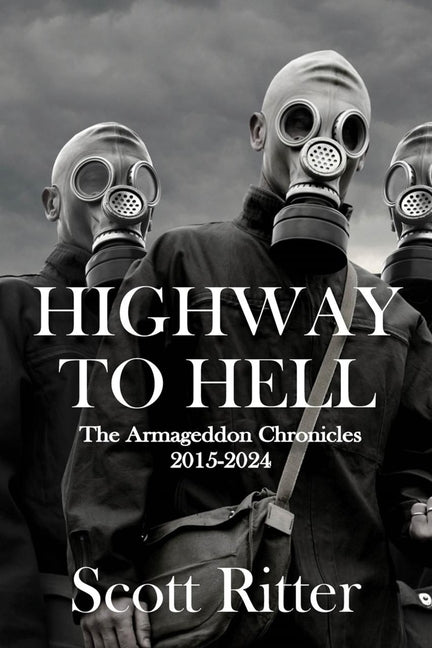 Book cover for Highway to Hell: The Armageddon Chronicles, 2015-2024