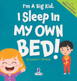 Book cover for I'm A Big Kid. I Sleep In My Own Bed!: An Affirmation-Themed Toddler Book About Sleeping Alone (Ages 2-4)
