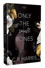 Book cover for Only the Small Bones: Special Edition