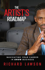 Book cover for Artist's Roadmap: Navigating Your Career in SHOW Business