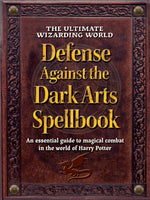 Book cover for Ultimate Wizarding World Defense Against the Dark Arts Spellbook: An Essential Guide to Magical Combat in the World of Harry Potter