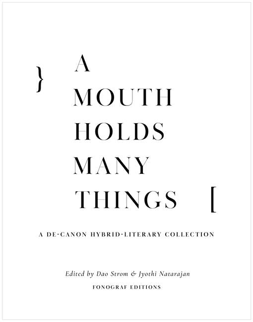 Book cover for Mouth Holds Many Things: A De-Canon Hybrid Literary Anthology