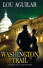 Book cover for Washington Trail: A Slade and Cork Mystery