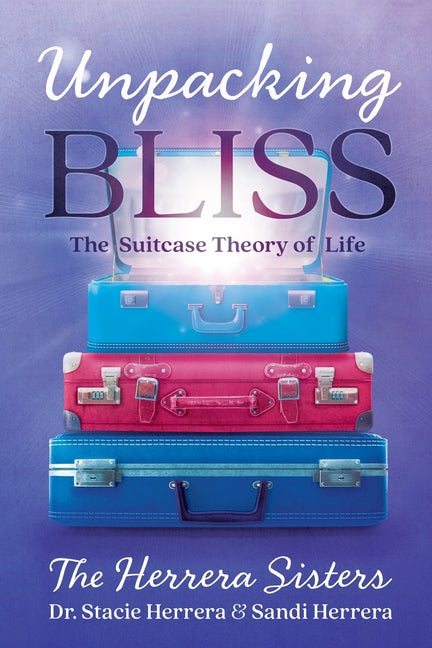 Book cover for Unpacking Bliss: The Suitcase Theory of Life