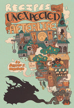 Book cover for Recipes for an Unexpected Afterlife