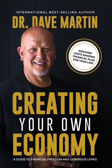 Book cover for Creating Your Own Economy: A Guide to Financial Freedom and Generous Living