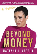 Book cover for Beyond Money: Ex-IRS Agent Reveals How to Master U.S. Tax Codes to Build Wealth and Financial Freedom