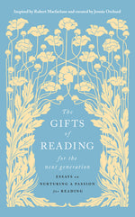 Book cover for Gifts of Reading for the Next Generation: Essays on Nurturing a Passion for Reading