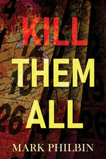 Book cover for Kill Them All