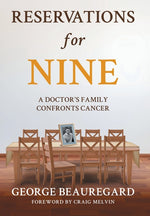 Book cover for Reservations for Nine: A Doctor's Family Confronts Cancer