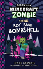 Book cover for Diary of a Minecraft Zombie Book 40: Boy Band Bombshell