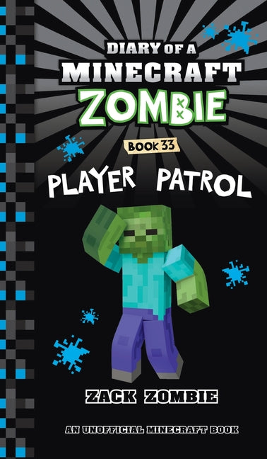 Book cover for Diary of a Minecraft Zombie Book 33: Player Patrol