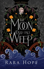 Book cover for Moon Could Only Weep