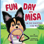 Book cover for Fun Day with Misa (Un día divertido con Misa): A Bilingual Children's Book About a Little Puppy with a Big Heart