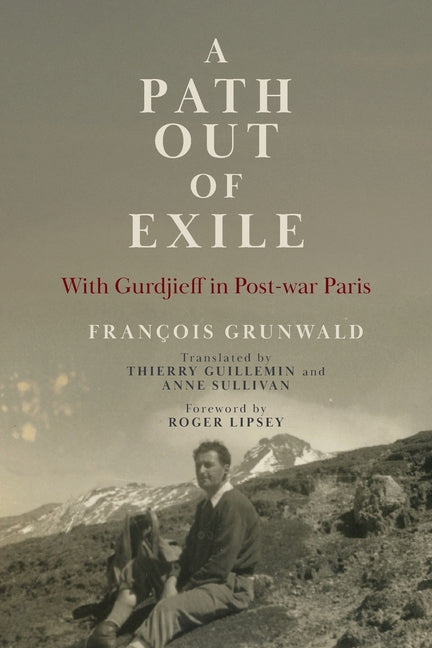 Book cover for Path Out of Exile: With Gurdjieff in Post-war Paris