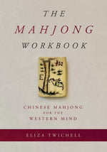 Book cover for Mahjong Workbook: Chinese Mahjong for the Western Mind