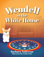 Book cover for Wendell in the White House