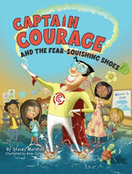 Book cover for Captain Courage and the Fear-Squishing Shoes
