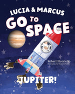 Book cover for Lucia & Marcus Go to Space: Jupiter!