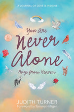 Book cover for You Are Never Alone: Hugs From Heaven