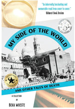 Book cover for My Side of the World and Other Tales of Death