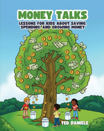 Book cover for Money Talks: Lessons for Kids About Saving, Spending, and Growing Money