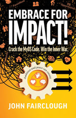 Book cover for Embrace for IMPACT!: Crack the MyOS Code. Win the Inner War.