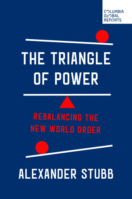 Book cover for Triangle of Power: Rebalancing the New World Order