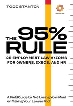 Book cover for 95% Rule: 29 Employment Law Axioms For Owners, Execs, and HR
