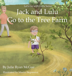 Book cover for Jack and Lulu Go to the Tree Farm