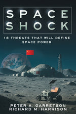 Book cover for Space Shock: 18 Threats That Will Define Space Power