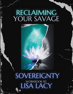 Book cover for Reclaiming Your Savage Sovereignty