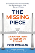Book cover for Missing Piece: What Great Teams Do That Others Overlook