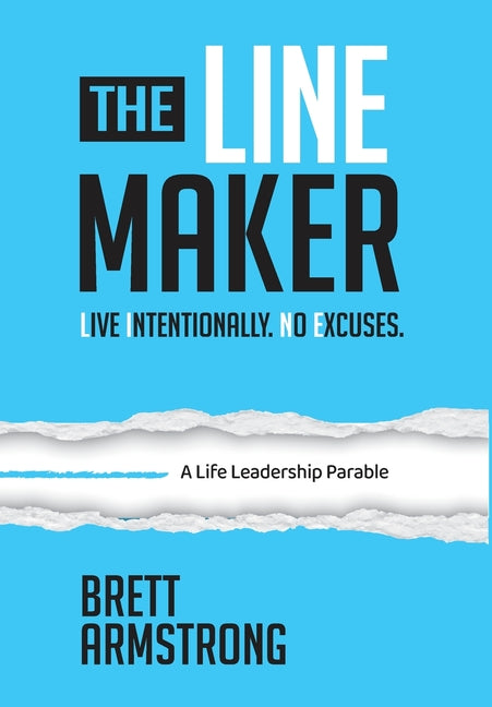 Book cover for Line Maker: Live Intentionally. No Excuses.
