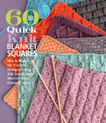 Book cover for 60 Quick Knit Blanket Squares: Mix & Match for Custom Designs Using 220 Superwash(r) Merino from Cascade Yarns(r)