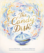 Book cover for The Candy Dish: A Children's Book by New York Times Best-Selling Author Kobi Yamada