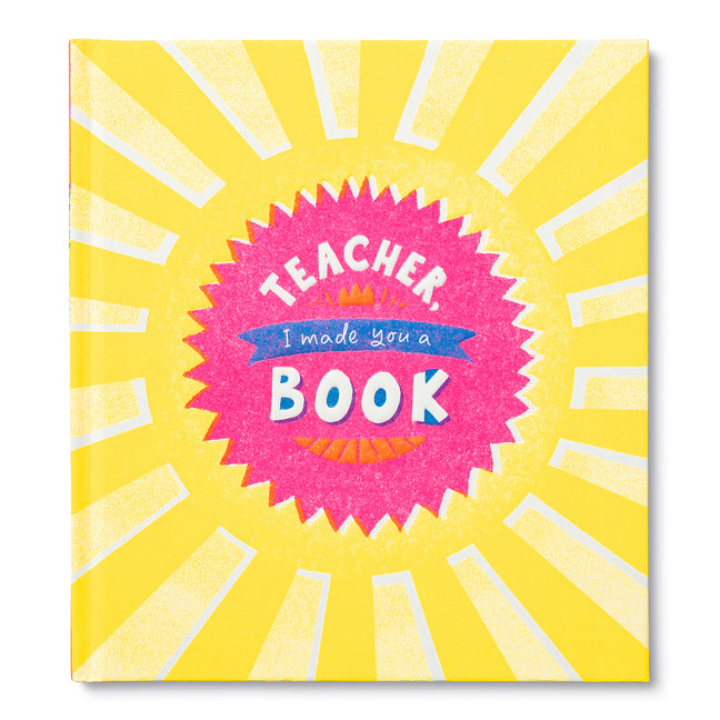 Book cover for Teacher, I Made a Book for You