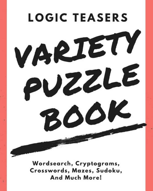 Book cover for Logic Teasers Variety Puzzle Book: Agreement