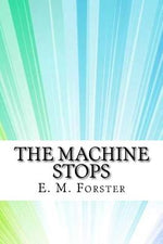 Book cover for The Machine Stops