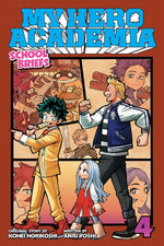 Book cover for My Hero Academia: School Briefs, Vol. 4