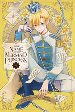 Book cover for In the Name of the Mermaid Princess, Vol. 4