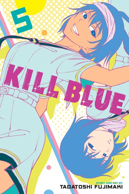 Book cover for Kill Blue, Vol. 5
