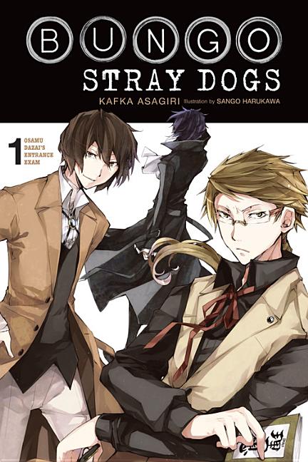 Book cover for Bungo Stray Dogs, Vol. 1 (Light Novel): Osamu Dazai's Entrance Exam