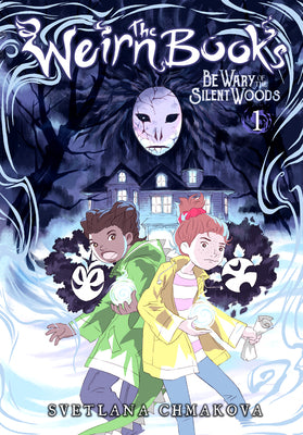 Book cover for The Weirn Books, Vol. 1: Be Wary of the Silent Woods