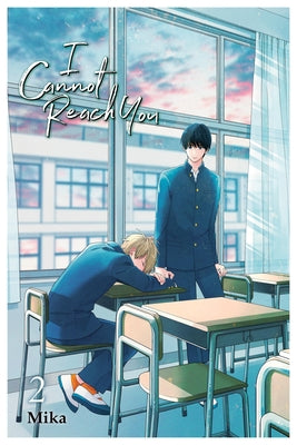 Book cover for I Cannot Reach You, Vol. 2: Volume 2