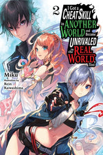 Book cover for I Got a Cheat Skill in Another World and Became Unrivaled in the Real World, Too, Vol. 2 (Light Novel)