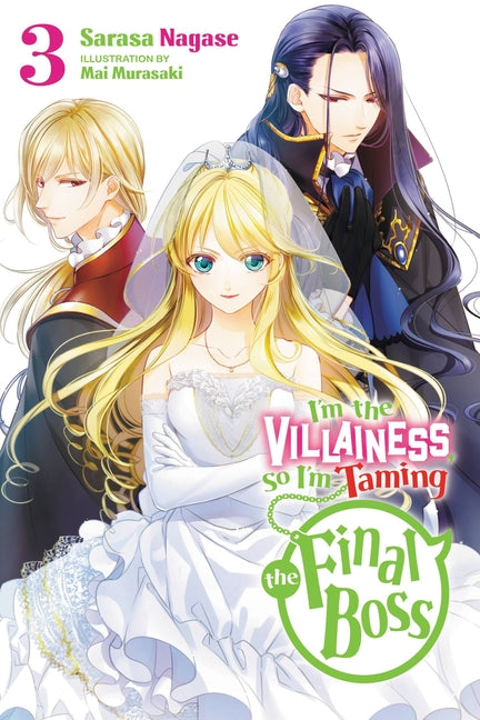 Book cover for I'm the Villainess, So I'm Taming the Final Boss, Vol. 3 (Light Novel): Volume 3