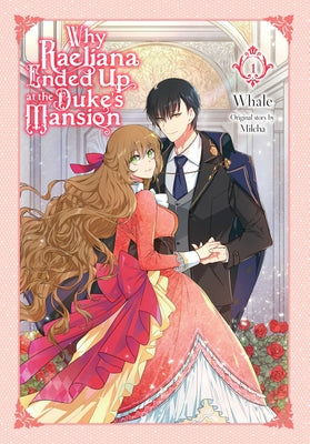 Book cover for Why Raeliana Ended Up at the Duke's Mansion, Vol. 1